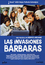 Las invasiones b�rbaras DVD