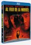 Al Filo de la Muerte Blu-ray