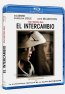 El Intercambio Blu-ray